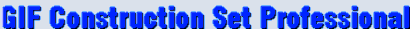 Animation Software - GIF Construction Set Professional